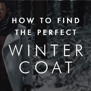 How to Find the Perfect Winter Coat