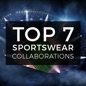 The top 7 sportswear collaborations